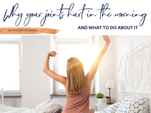 Why You Wake Up Stiff in the Mornings (and what to do about it)